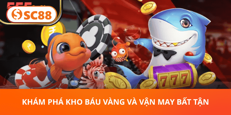 Khám Phá Kho Báu Vàng Và Vận May Bất Tận